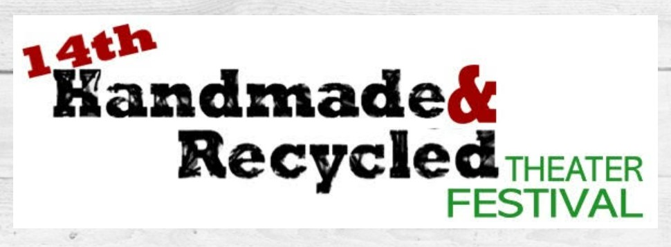 14th Handmade & Recycled Theater Festival